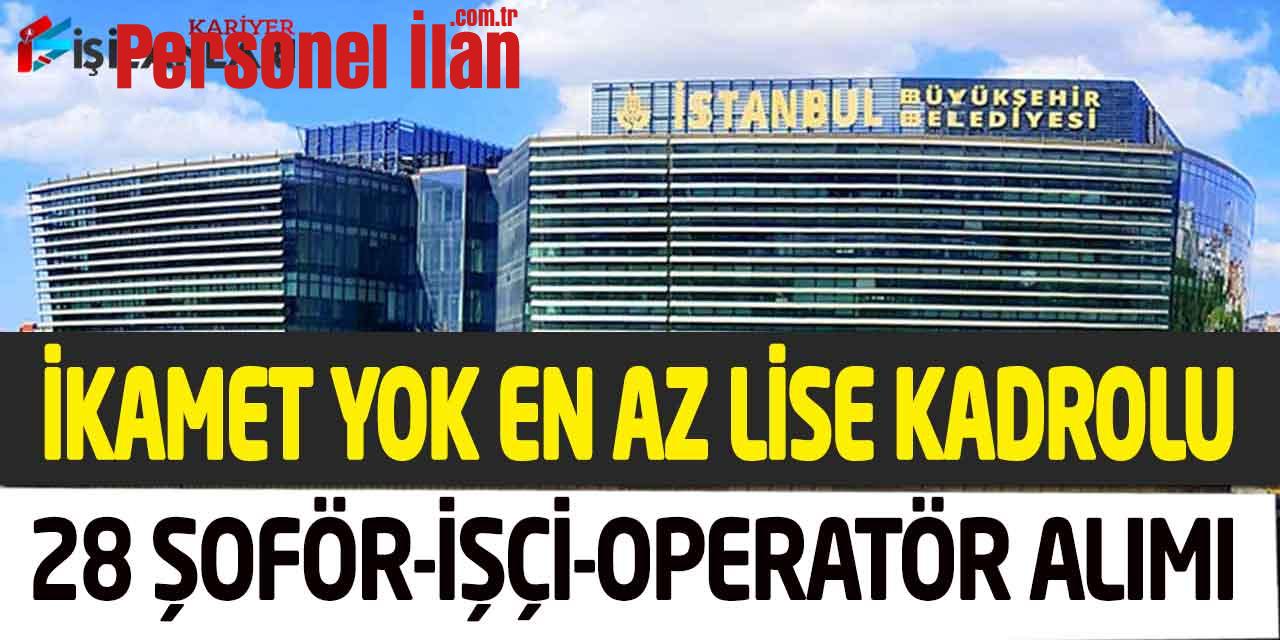 Hamidiye Suları İkamet Yok Kadrolu 28 Şoför-İşçi-Operatör Alımı