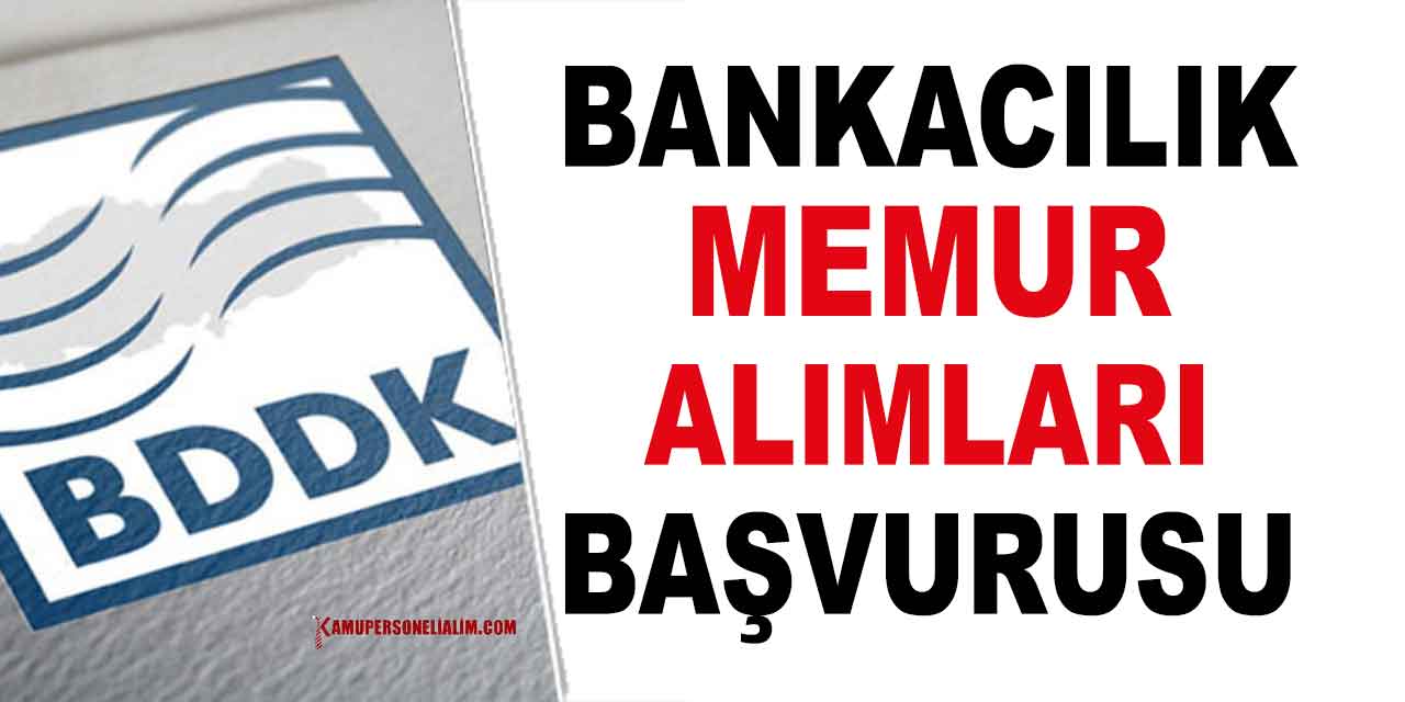 İş İlanları! BDDK Kariyer Kapısı Sekreter ve Şoför Alımları Devam Ediyor