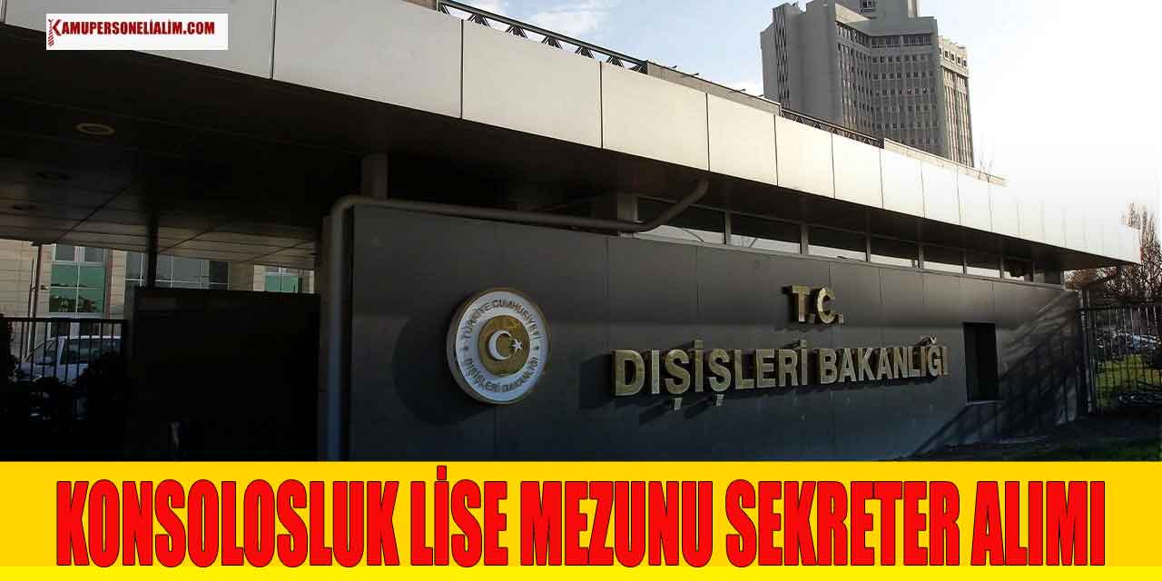 İş İlanları! Manchester Başkonsolosluğu Lise Mezunu Sekreter Alımı