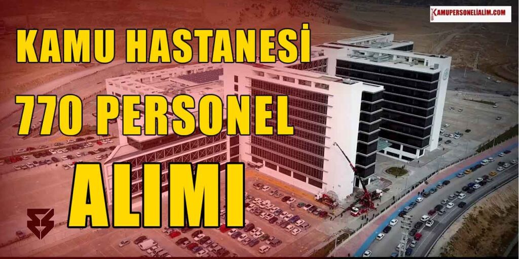 Kamu Hastanesi KPSS 55 770 Sağlık Memuru Sözleşmeli Personel Alımı Yapıyor! Lise MYO Lisans