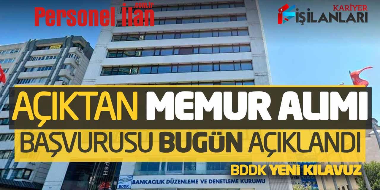 Kamu Kurumu Açıktan Memur Alımı Başvurusu Bugün Açıklandı! BDDK Yeni Kılavuz