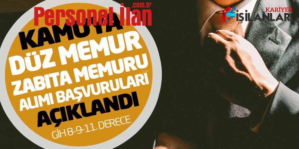 Kamuya Düz Memur Zabıta Memuru Alımı Başvuruları Açıklandı (GİH 8-9-11. Derece)