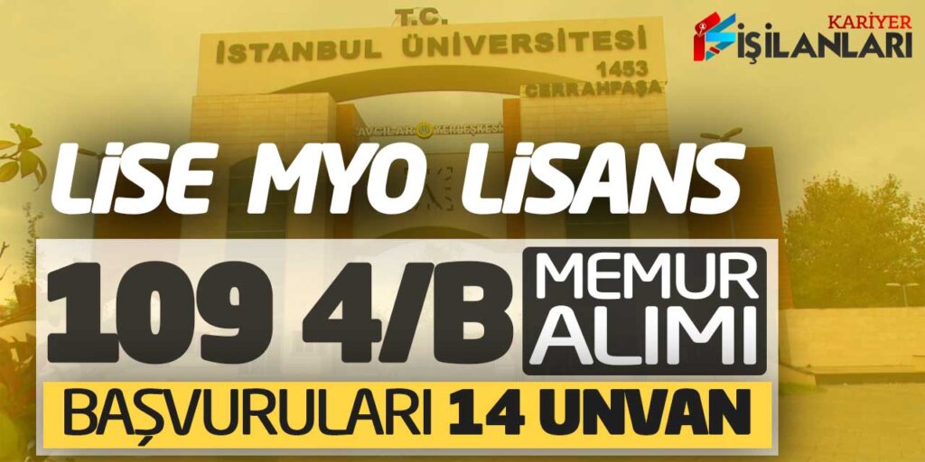 Lise Önlisans Lisans 109 Sözleşmeli Memur Alımı Başvuruları (14 Unvanda)