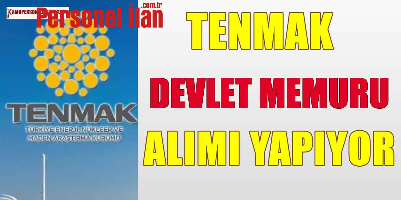Memur Alımı! TENMAK 2 Devlet Memuru Alımı Yapıyor
