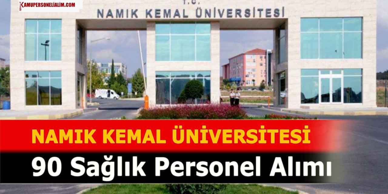 Namık Kemal Üniversitesi 90 Sağlık Personeli Alacak (Hemşire)