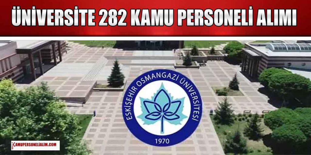 Osmangazi Üniversite Hastanesi 282 Kamu Personeli Alımı Yeni İş İlanları