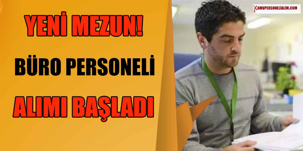 Personel Alımı İlanları! Yeni Mezun Büro Personeli Alımı Hamidiye İlanı