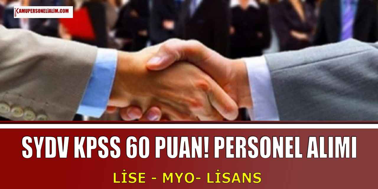 Sosyal Yardımlaşma ve Dayanışma Lise, MYO, Lisans Personel Alımı! KPSS 60