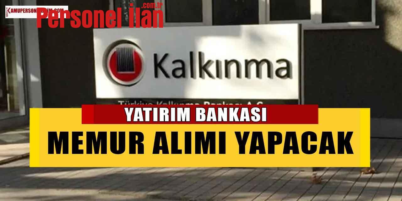 Türkiye Kalkınma ve Yatırım Bankası Memur Alımı (Danışman Alımı)