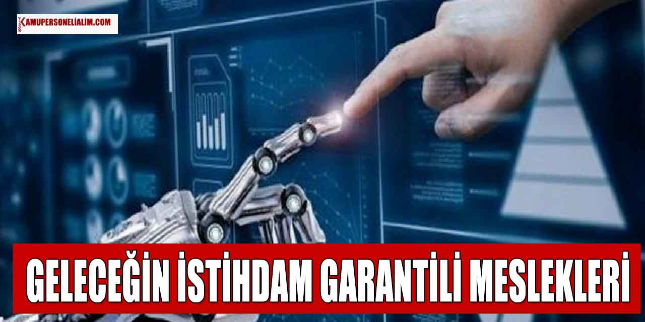 Zengin Olmak ve İş Bulmayı Garantilemek İstiyorsanız, O Mesleklerden Birisini Seçmelisiniz!