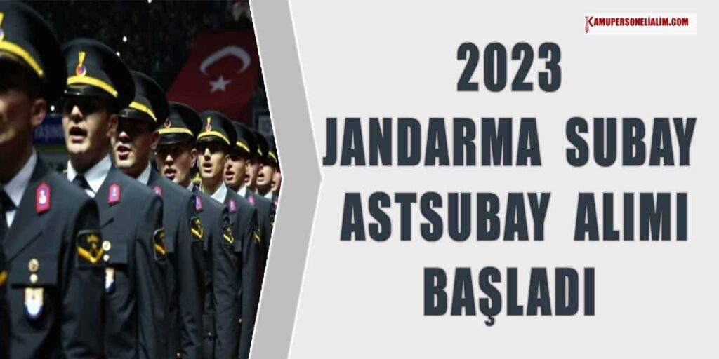2023 Jandarma Subay ve Astsubay Alımı Lise Mezuniyet Şartı ile Gerçekleşecek