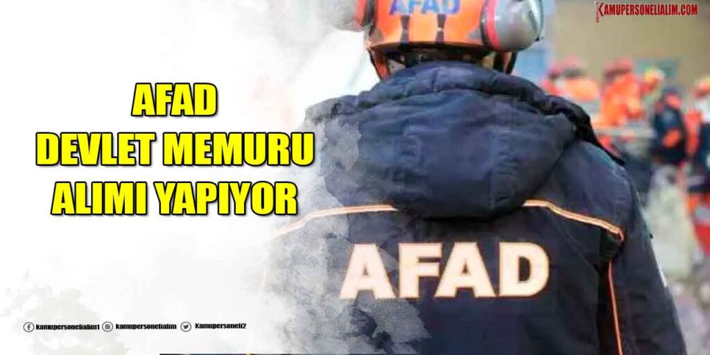 AFAD 16 Büyükşehirde 29 Devlet Memuru Alımı Resmi Gazete İlanı