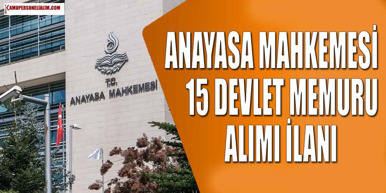 Anayasa Mahkemesi 15 KPSS 55 Puanla Devlet Memuru Alımı