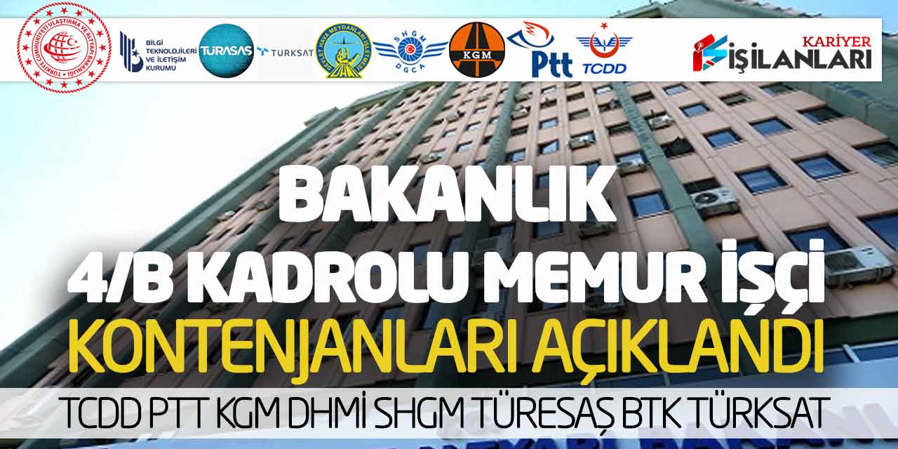 Bakanlık Sözleşmeli Kadrolu İşçi Kontenjanları Açıklandı! TCDD PTT KGM DHMİ SHGM
