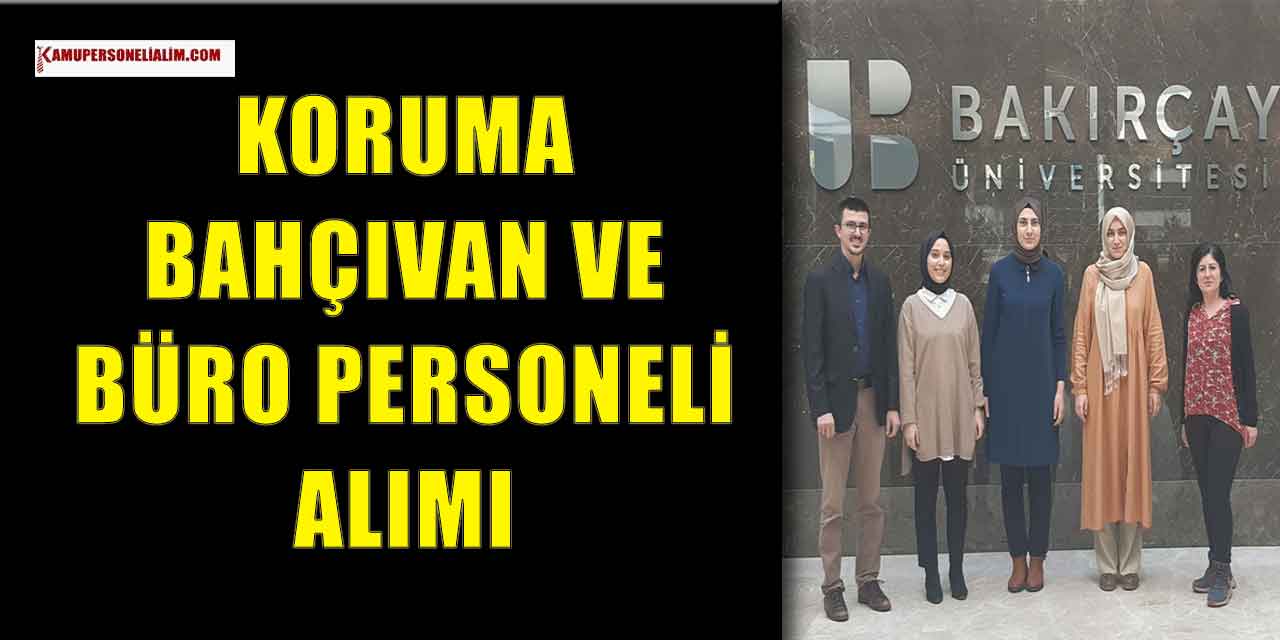 Bakırçay Üniversitesi 18 Güvenlik Görevlisi ve Kamu İşçi Alımı