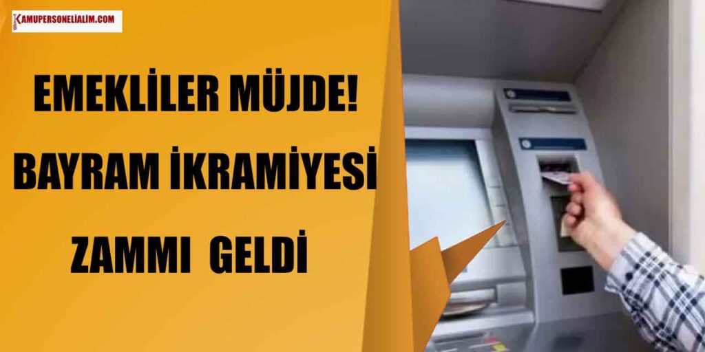 Emekliler müjde! Son Dakika Açıklamasıyla Emekli Bayram İkramiyesine Zam Geldi?
