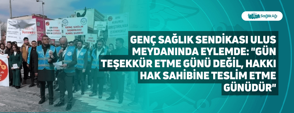 Genç Sağlık Sendikası Ulus Meydanında Eylemde: