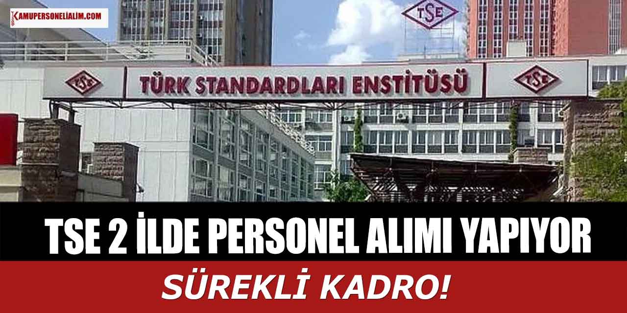 İŞKUR İlanları! TSE İstanbul ve Ankara İllerinden Personel Alımı İlanı