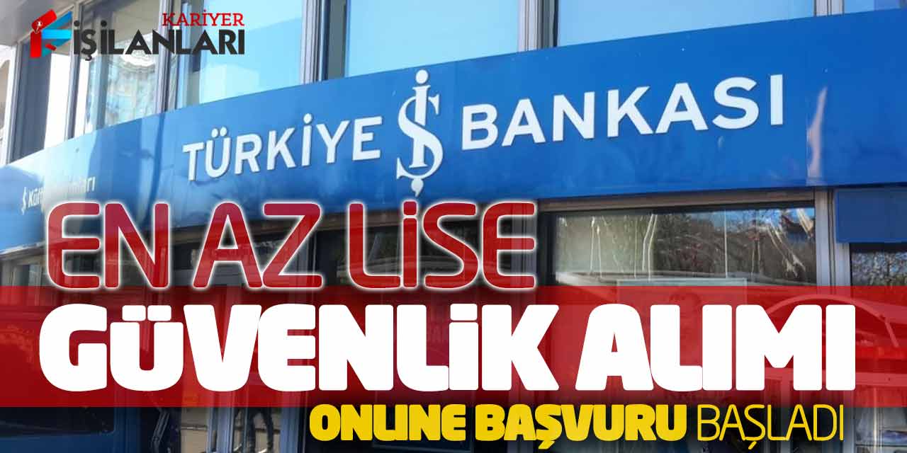 İş Bankası bünyesinde en az lise mezunlarının başvuru yapabileceği güvenlik görevlisi alımları başladı. Şubeler ve Bölge Müdürlükleri ve Genel Müdürlük için güvenlik görevlisi alımı şartları ve tüm süreç bu yazımızda.