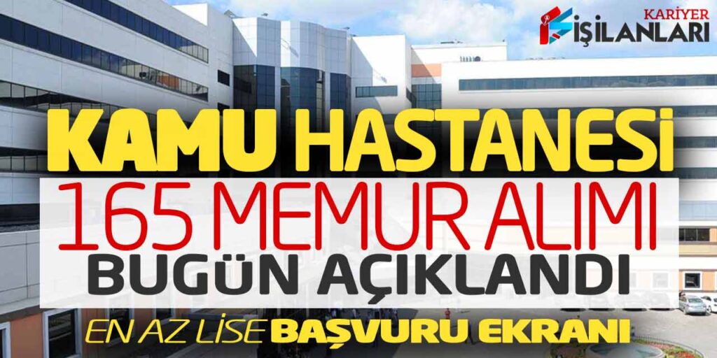 En Az Lise 5 Unvan 165 Memur Alımı Bugün Açıklandı! Başvuru Ekranı