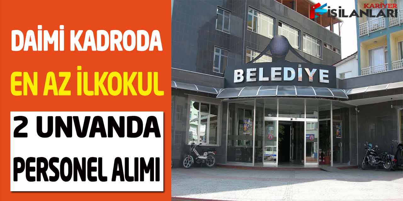 Kamu Kurumu Eğitim-Üst Yaş Yok Kadrolu Operatör-Temizlik İşçisi Alımı