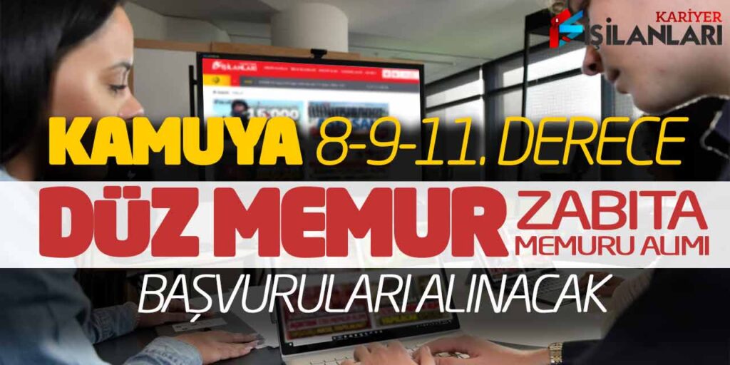 Kamuya 8-9-11. Dereceler Düz Memur Zabıta Memuru Alımı Yapılacak