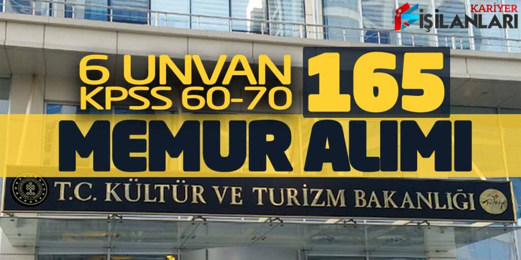 Kültür Bakanlığı Memur Alımları Başvuru Süreci ve Şartları! 165 Kadro