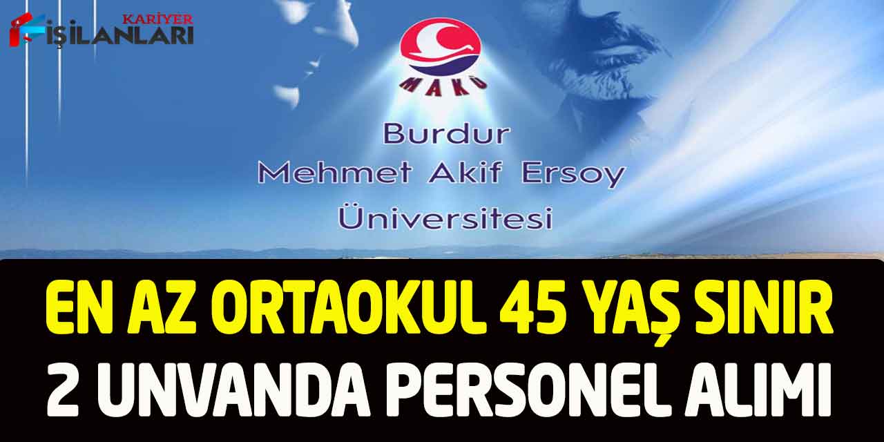 MAKÜ En Az Ortaokul 45 Yaş Sınır Ön Büro Elemanı Personel Alımı