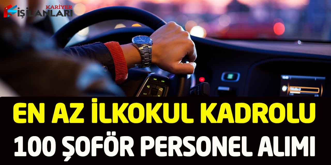 Mersin Büyükşehir En Az İlkokul Kadrolu 100 Şoför Alımı Yeni İlan