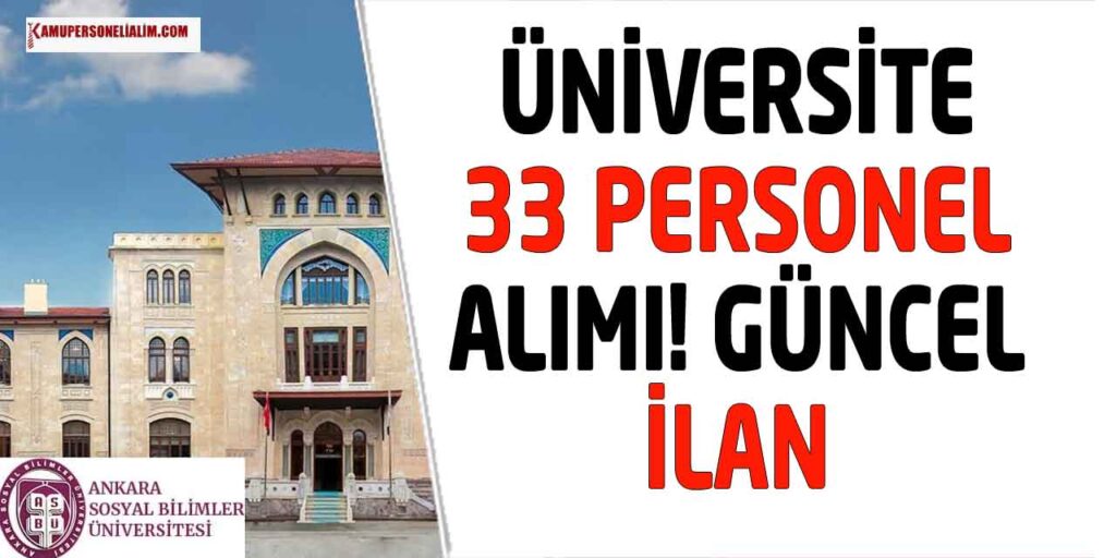 Sosyal Bilimler Üniversitesi 33 Personel Alımı! Lise Önlisans Lisans