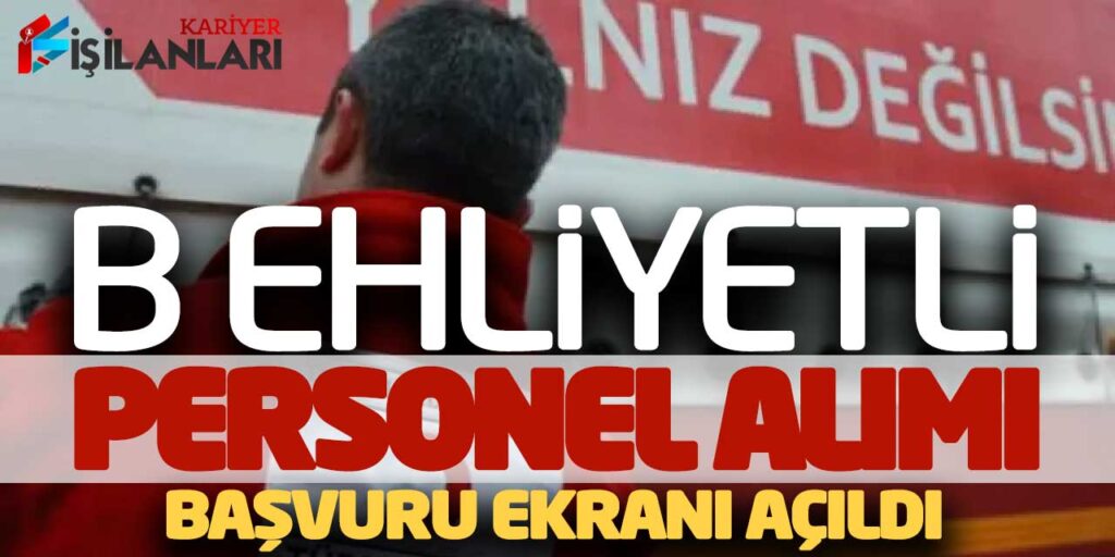 Türk Kızılayı B Ehliyetli Personel Alımı Yapacak! Başvuru Ekranı Açıldı