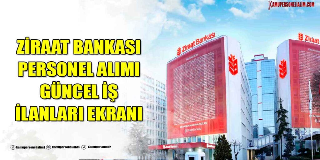 Ziraat Bankası Personel Alımı ve İş İlanları 2023