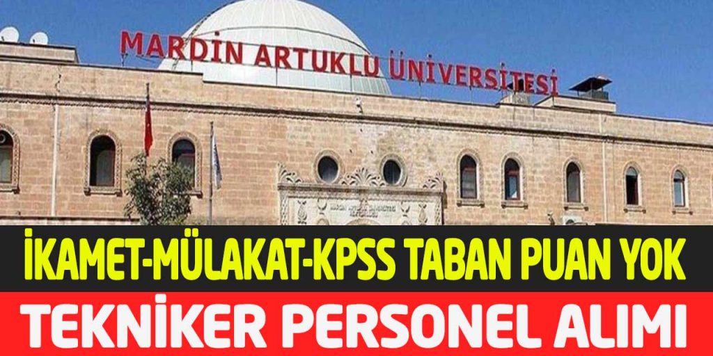 Artuklu Üniversitesi KPSS Taban Puansız Mülakatsız Personel Alımı