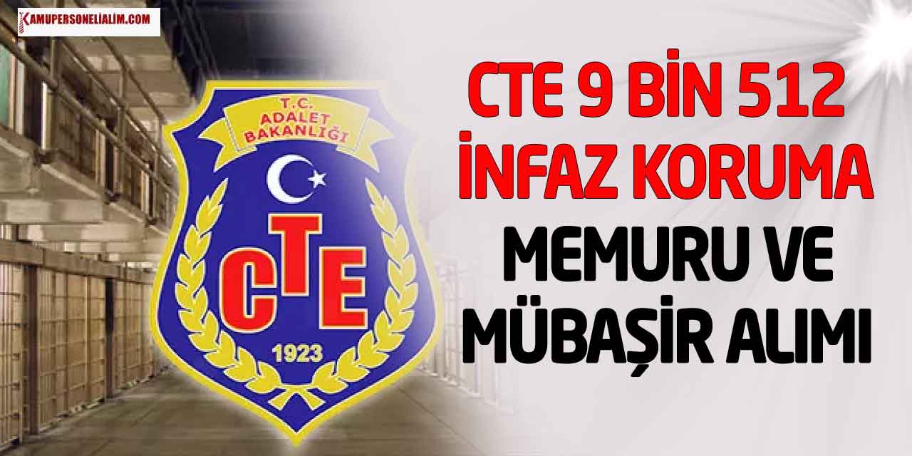 Ceza Tevkifevleri Müdürlüğü 9 Bin 512 İKM ve Mübaşir Alımı Başvuru Koşulları