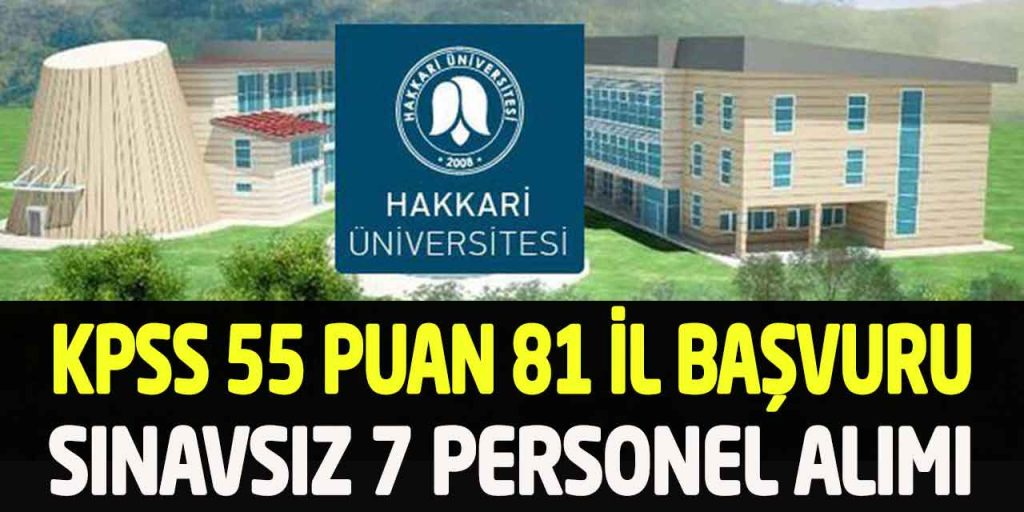 Devlet Üniversitesi 81 İl Başvuru KPSS 55 Sınavsız 7 Memur Alımı