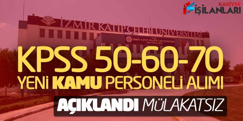 KPSS 50 60 70 Puanlarla Yeni Kamu Personeli Alımı Açıklandı! Mülakatsız