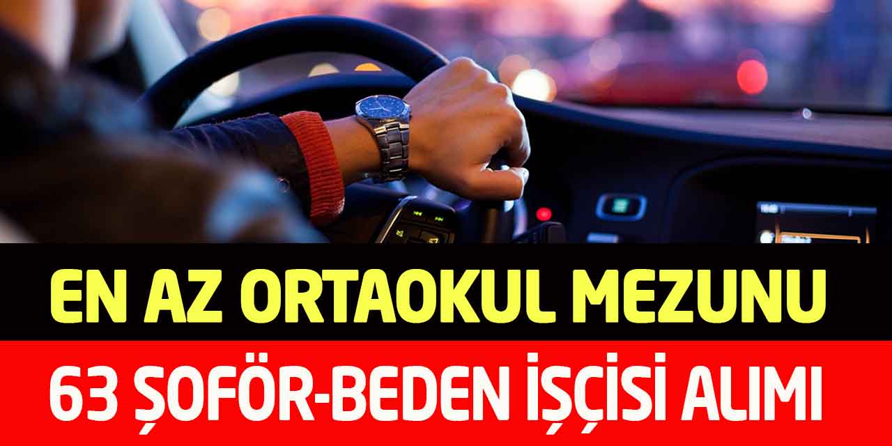 Karabağlar Belediyesi En Az Ortaokul 63 Şoför-Beden İşçi Alımı