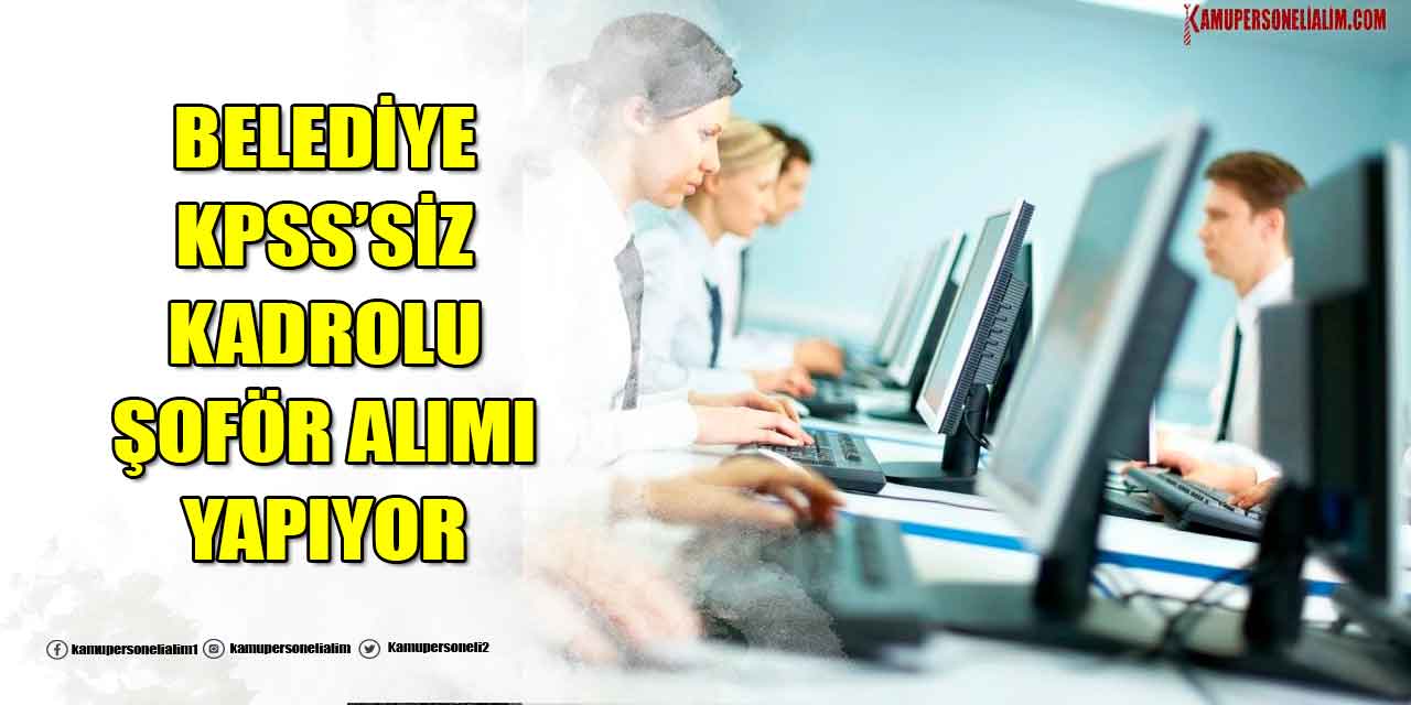Konya Derebucak Belediyesi Kadrolu KPSS’siz Şoför Alımı Yapıyor