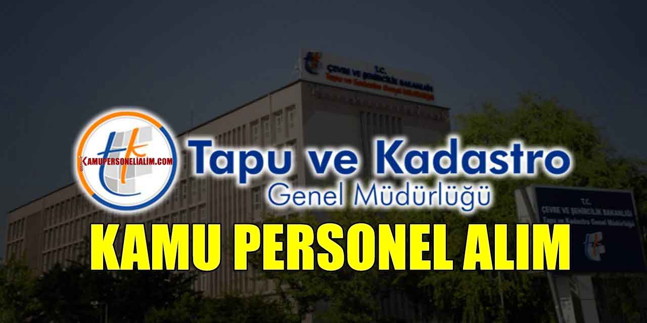 Tapu Kadastro Müdürlüğü 2023 Kamu Personel Alım Duyurusu
