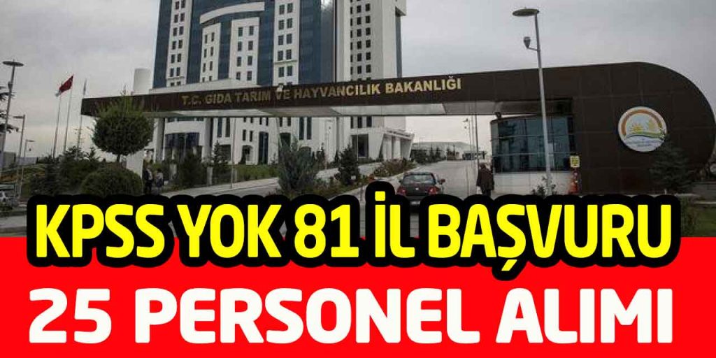 Tarım ve Orman Bakanlığı KPSS-İkamet Şartsız 25 Personel Alımı