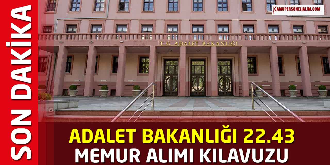 Türkiye Geneli Adalet Bakanlığı 22 Bin 43 Memur Alımı Kılavuzu (Lise Önlisans Lisans)