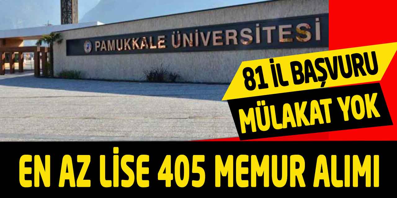 Üniversite ve Hastane İkamet-Sınav Yok KPSS 50 İle 405 Memur Alımı