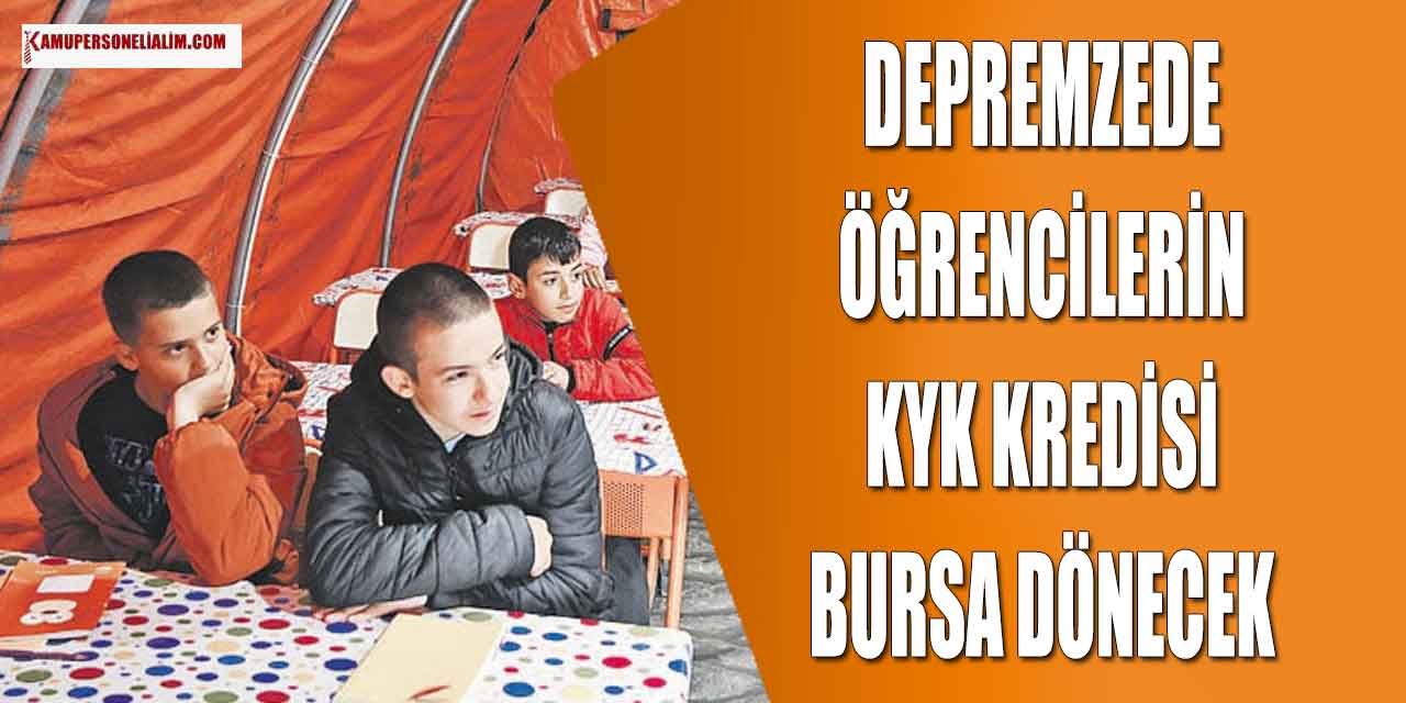 Depremzede Öğrencilerin KYK Kredisi Bursa Dönecek