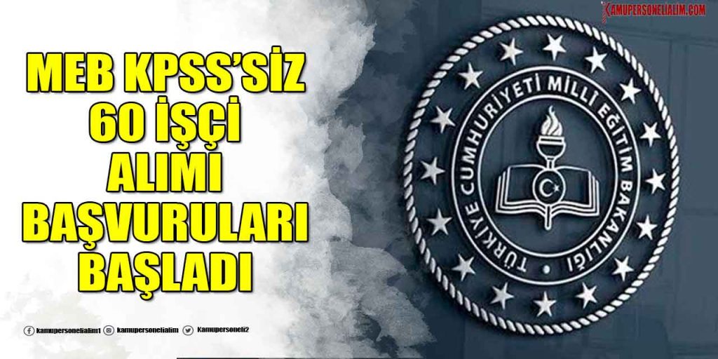 İŞKUR İlanları! MEB KPSS Şartsız 60 İşçi Alımı Yapıyor