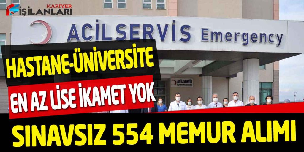 İnönü Üniversitesi KPSS Sıralaması İle En Az Lise 554 Memur Alımı