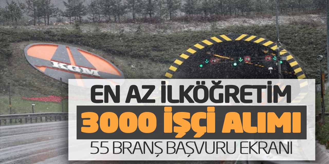 KGM En Az İlköğretim 3000 İşçi Alımı! 55 Branş Başvuru Ekranı