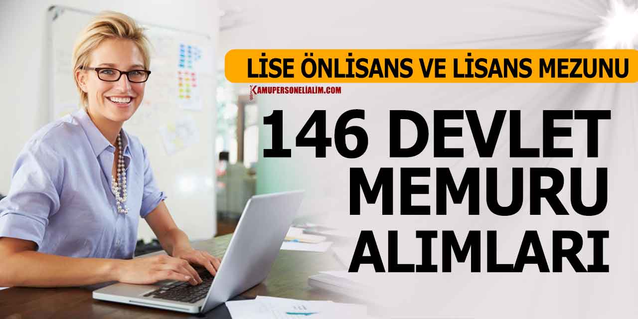 Lise, Ön Lisans ve Lisans Mezunu 146 Kamu Personel Alımı (NEÜ)