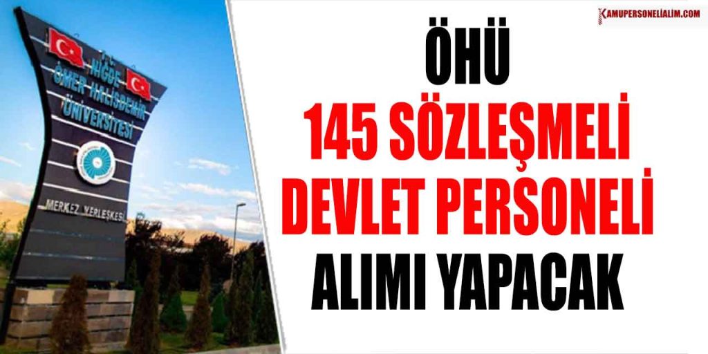 ÖHÜ 145 Sözleşmeli Devlet Personeli Alımı Yapıyor