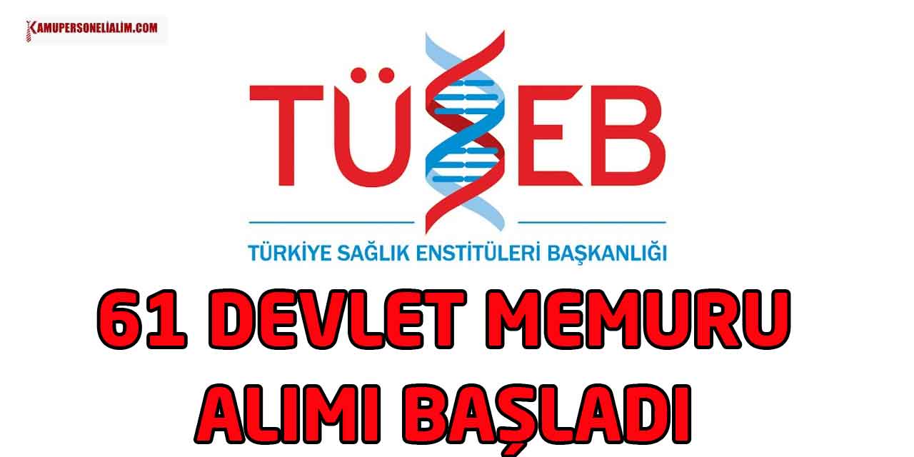 Sağlık Bakanlığı TÜSEB 61 Devlet Memuru Alımı Başladı