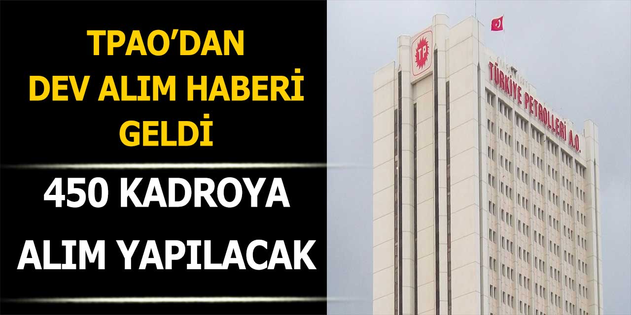 TPAO’dan Personel Alım İlanı! 450 Kadroya Alım Yapılacak